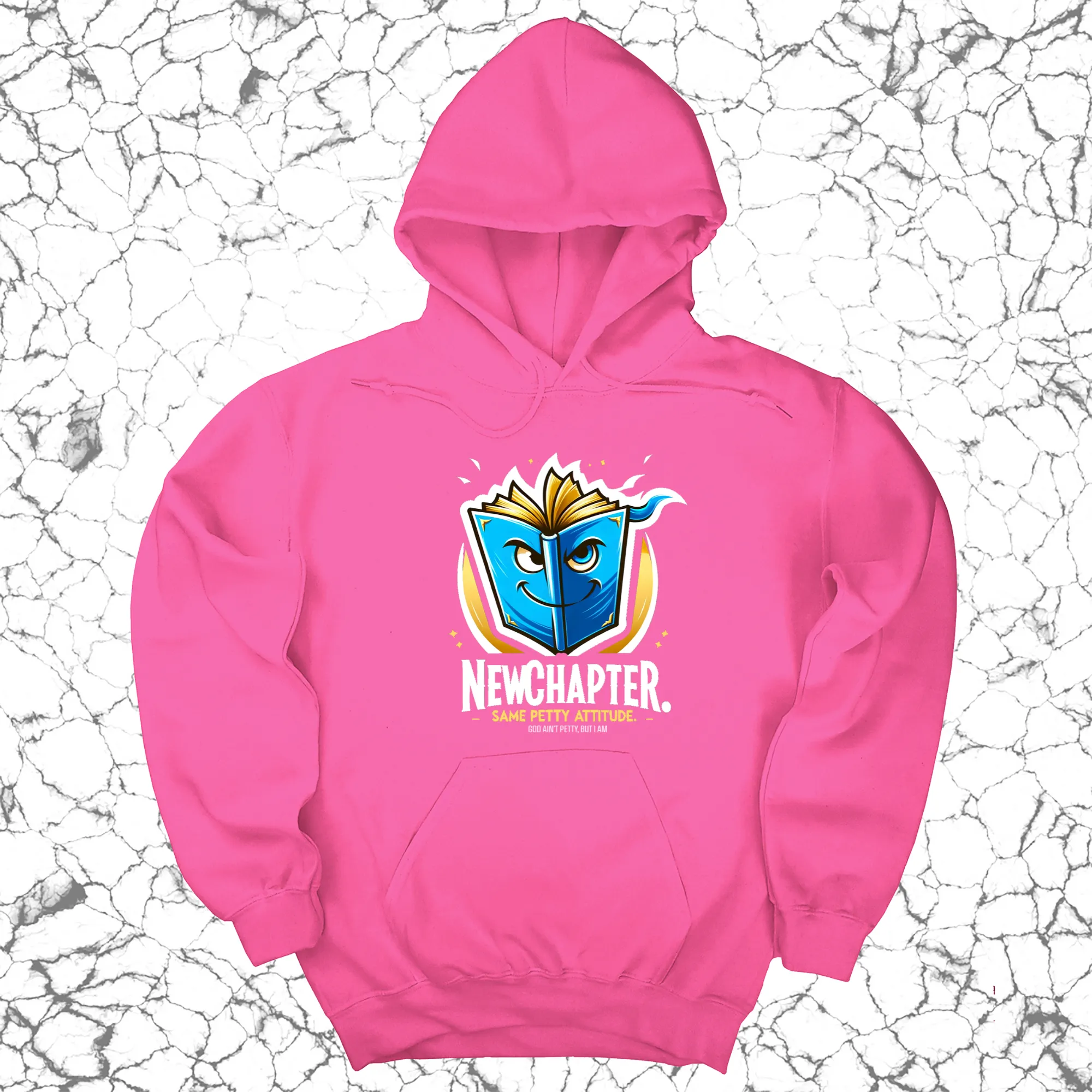 New Chapter New Petty Attitude Unisex Hoodie