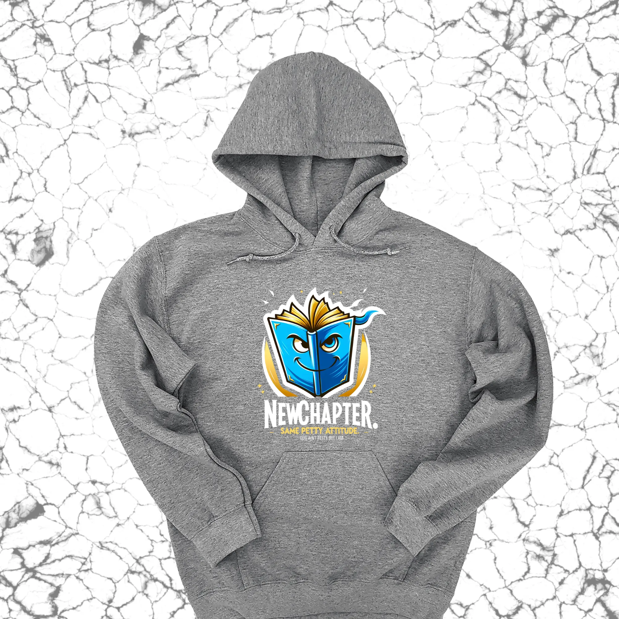 New Chapter New Petty Attitude Unisex Hoodie
