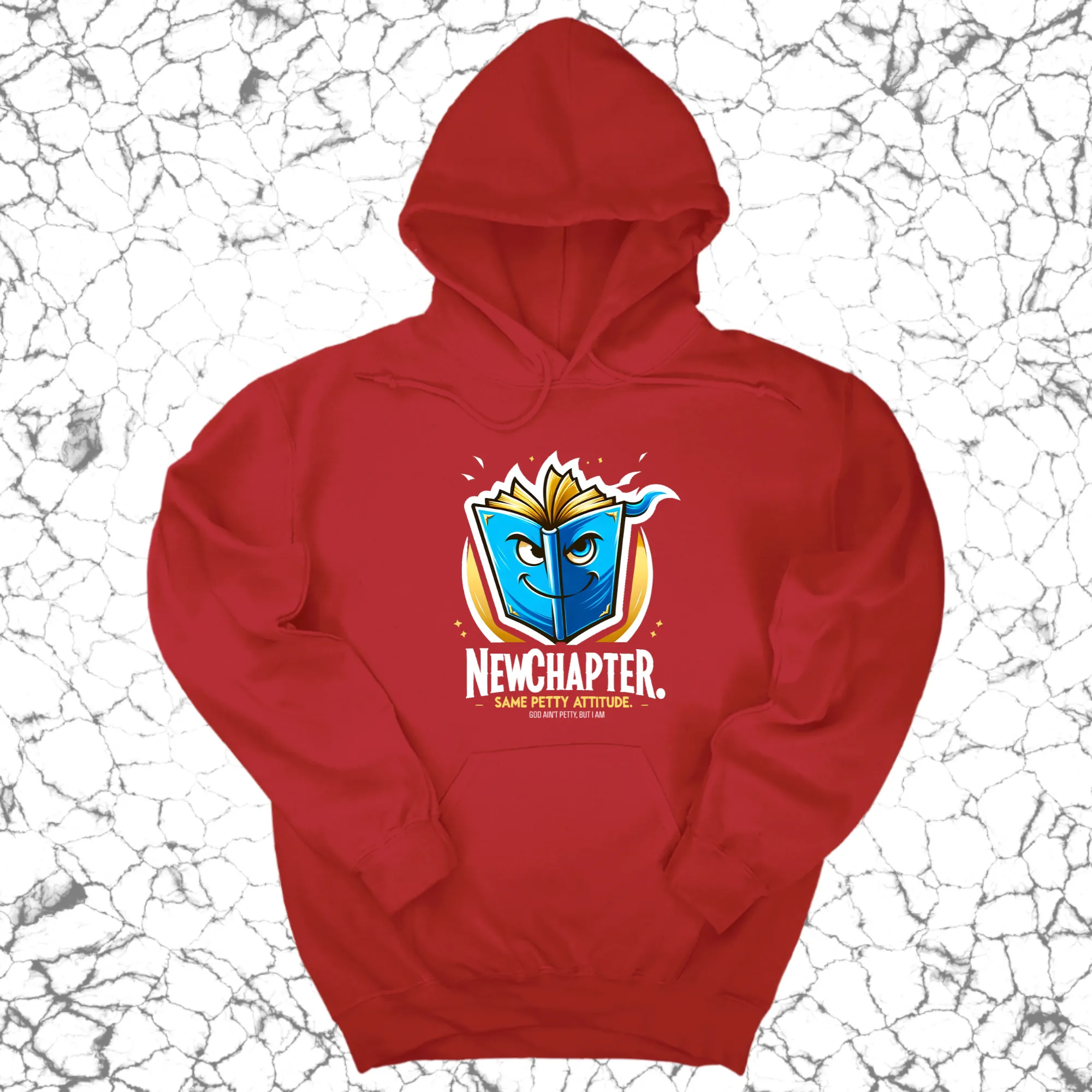 New Chapter New Petty Attitude Unisex Hoodie