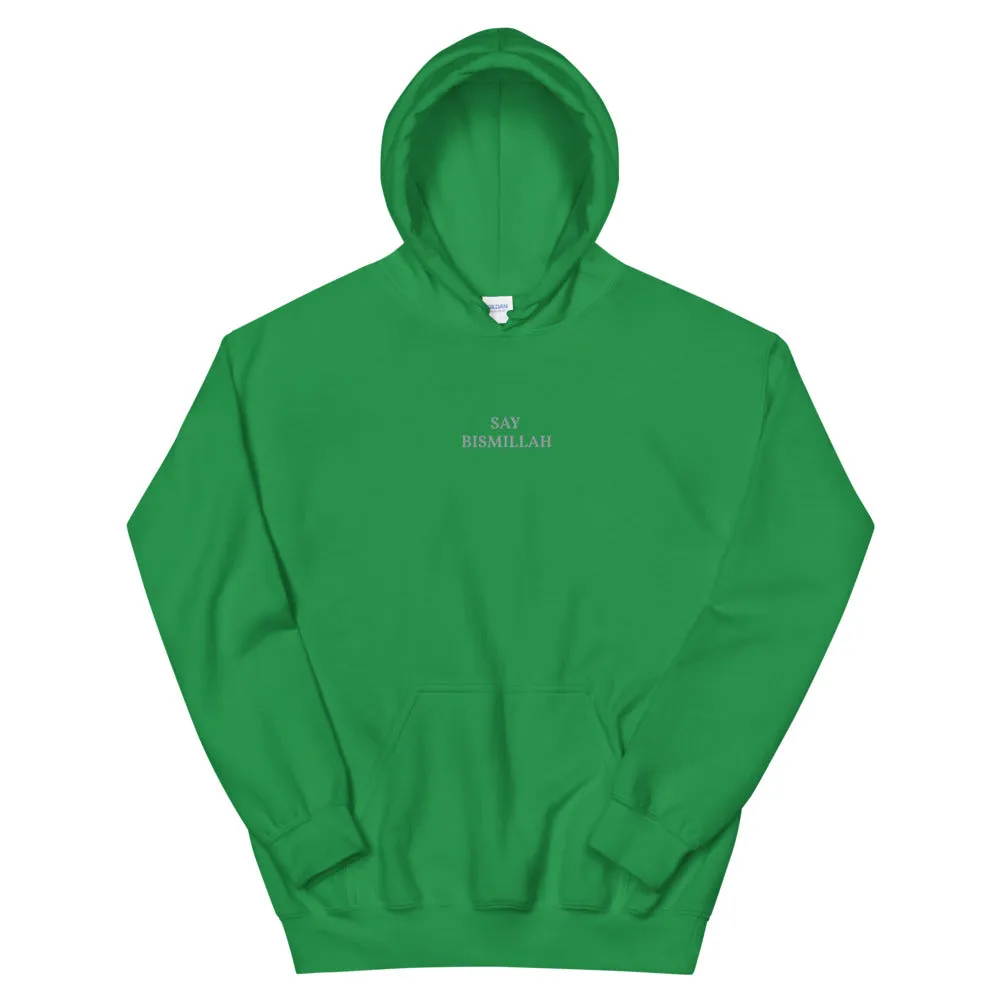 Say Bismillah - Unisex Hoodie