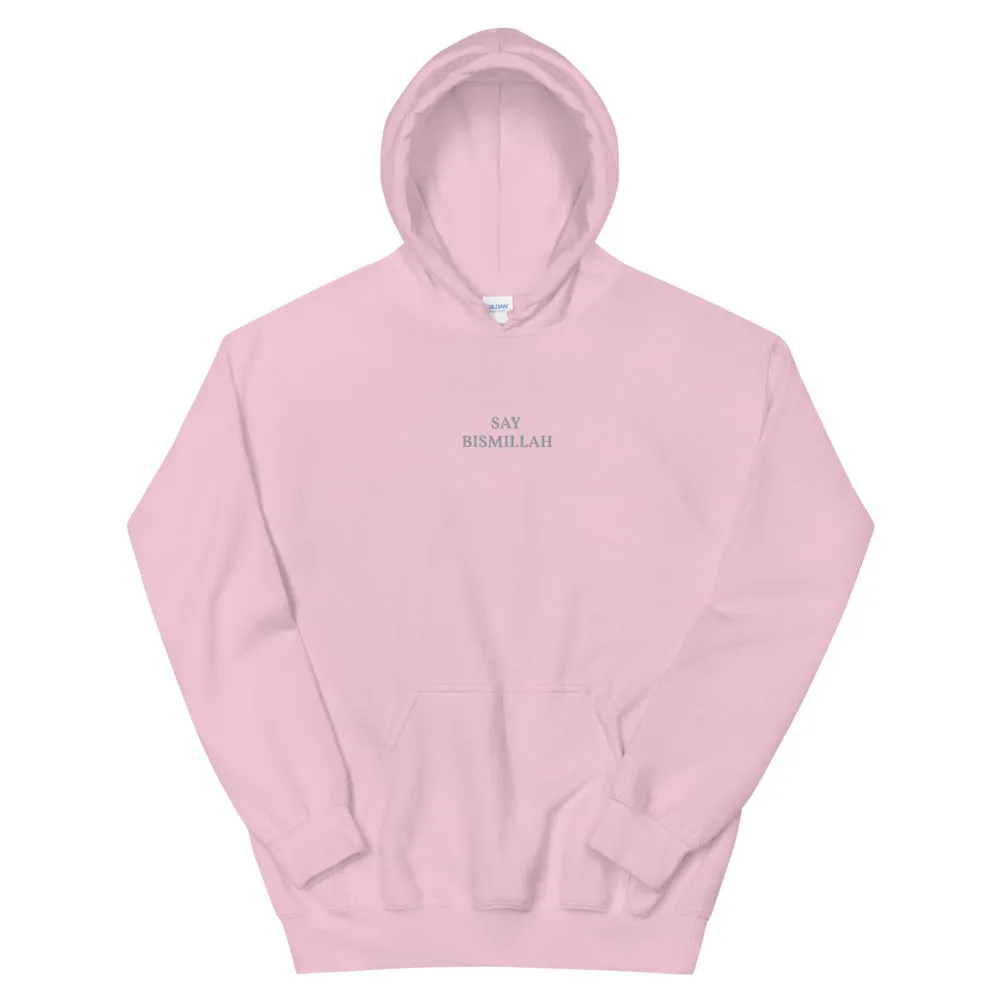Say Bismillah - Unisex Hoodie