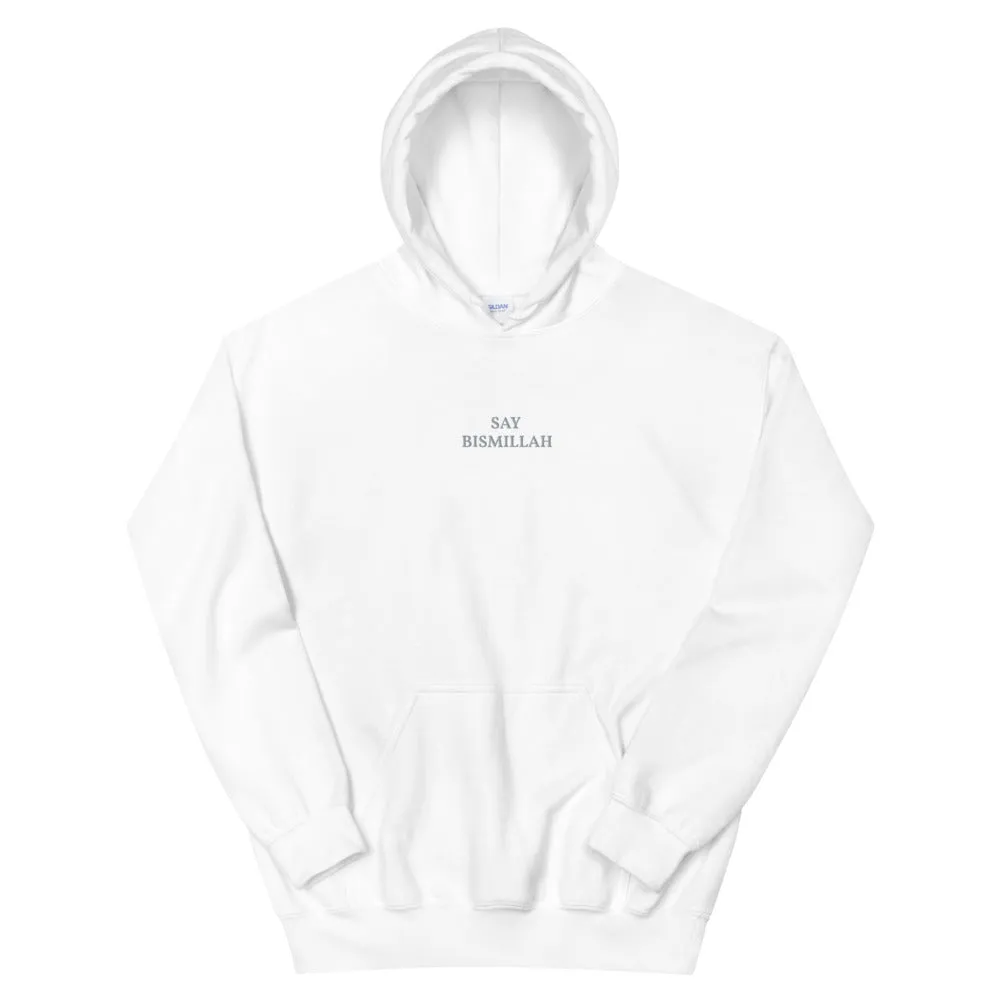 Say Bismillah - Unisex Hoodie