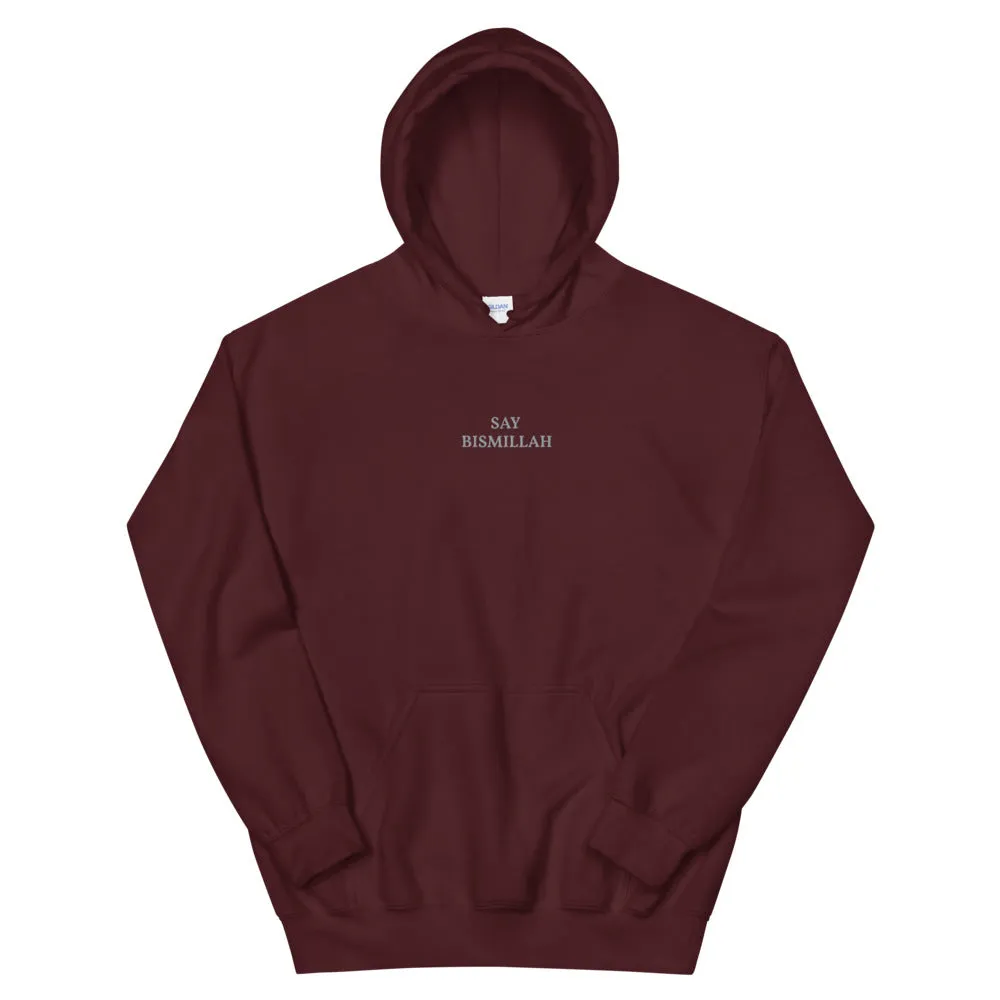 Say Bismillah - Unisex Hoodie